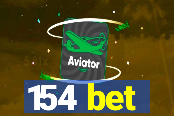 154 bet